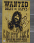 Cactus Jack Wanted Poster Signed by Mick Foley as Cactus Jack Inscribed Bang Bang - Size 12x18 PSA
